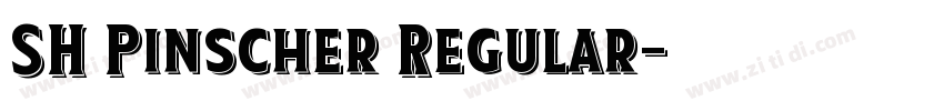 SH Pinscher Regular字体转换 SH Pinscher Regular字体转换